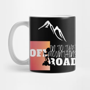 OFF-ROAD into the mountains Mug